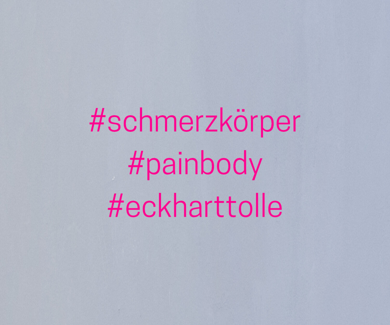 eckharttolle_painbody_schmerzkörper