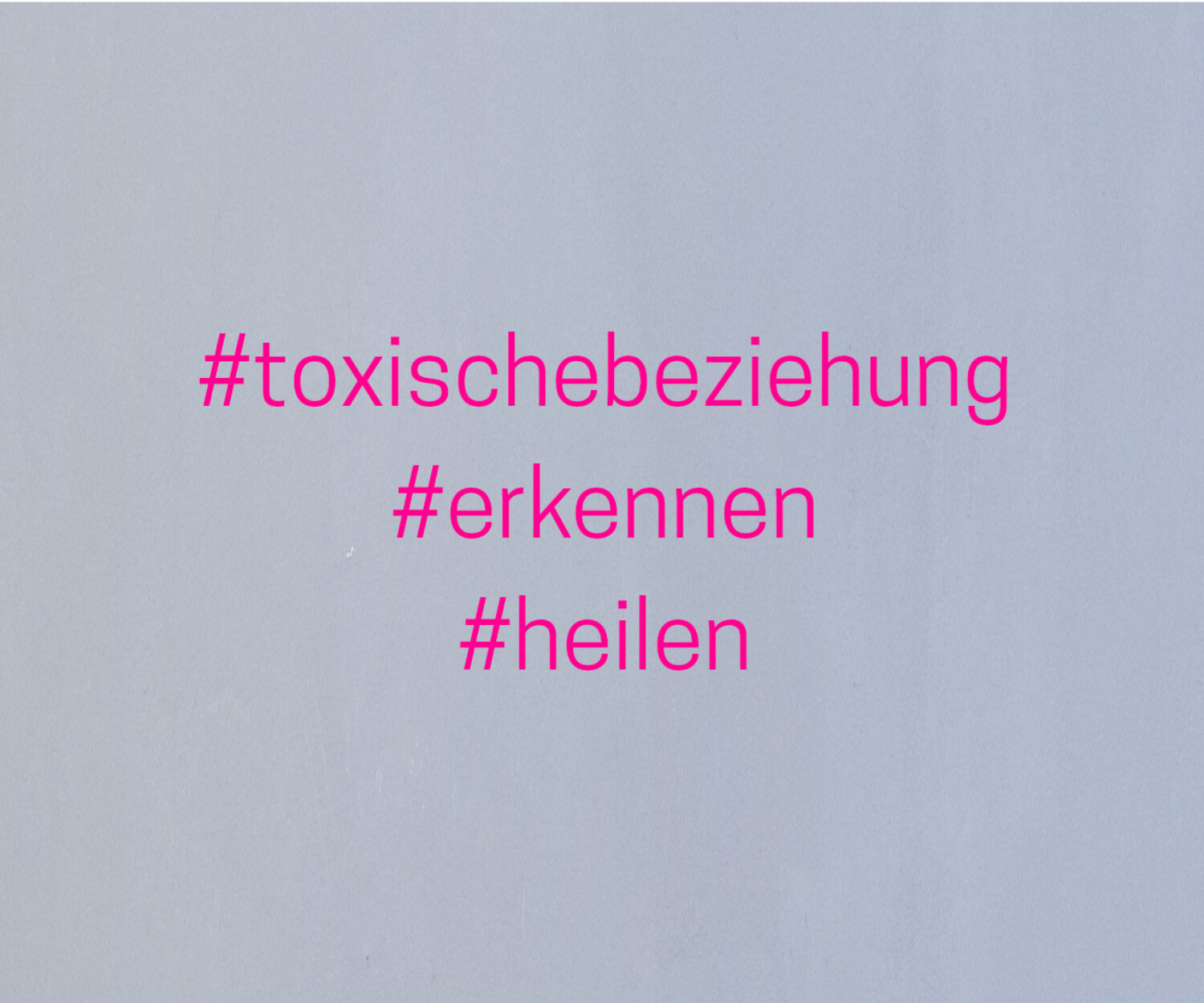 toxischeBeziehungErkennenUndHeilen